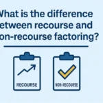 Image related to {Post Title} by Factor & Fund What is the difference between recourse and non-recourse factoring?